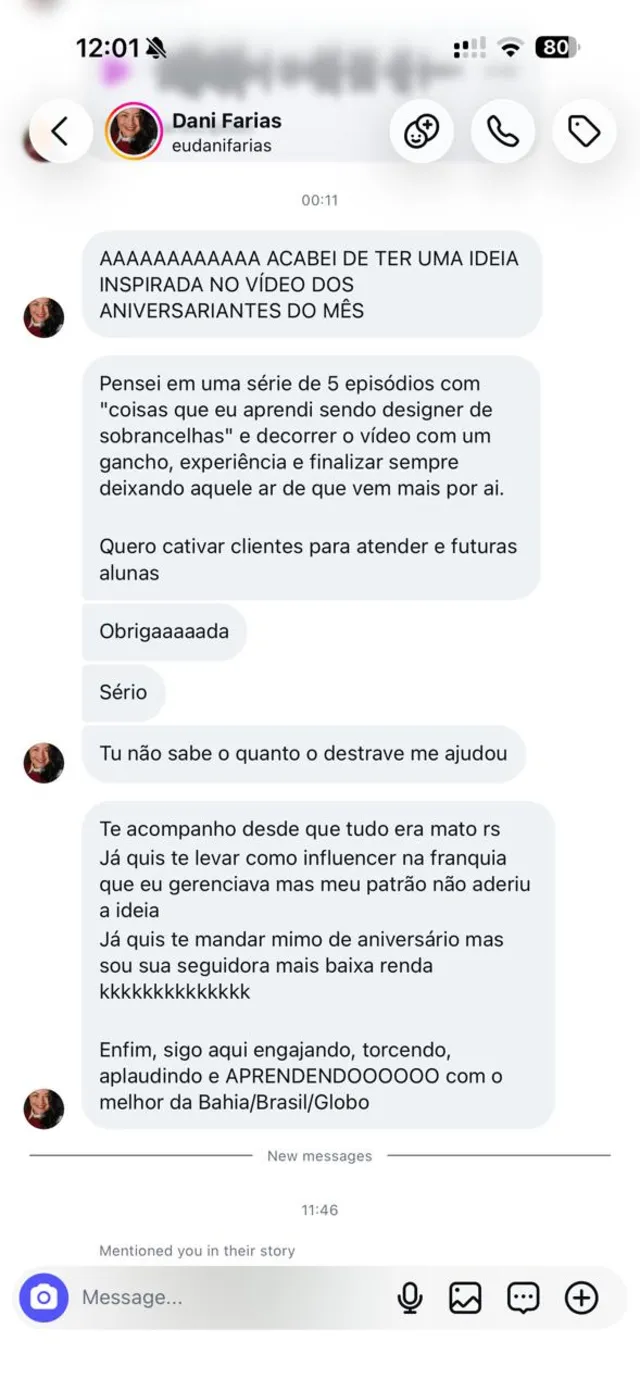 Print de DM da Dani, designer de sobrancelhas, dizendo: tu não sabe o quanto o destrave me ajudou